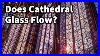 Does_Cathedral_Glass_Flow_01_zm