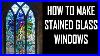How_To_Make_A_Stained_Glass_Window_01_zknm